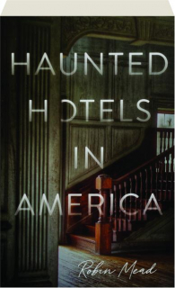 HAUNTED HOTELS IN AMERICA