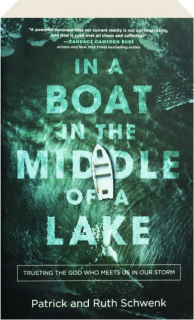 IN A BOAT IN THE MIDDLE OF A LAKE: Trusting the God Who Meets Us in Our Storm