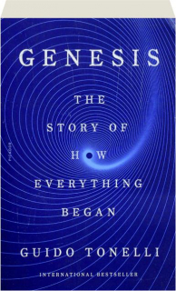 GENESIS: The Story of How Everything Began