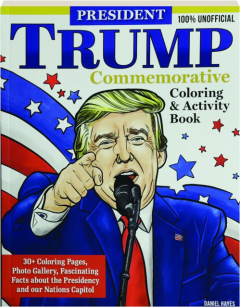 PRESIDENT TRUMP COMMEMORATIVE COLORING & ACTIVITY BOOK