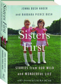 SISTERS FIRST: Stories from Our Wild and Wonderful Life