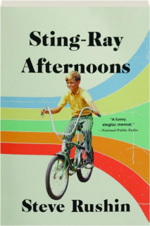 STING-RAY AFTERNOONS: A Memoir