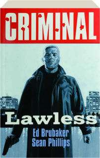 CRIMINAL, VOLUME 2: Lawless