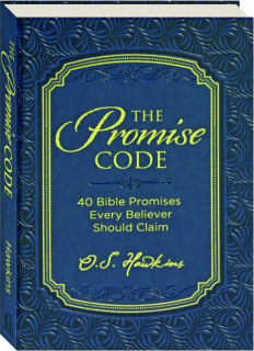 THE PROMISE CODE: 40 Bible Promises Every Believer Should Claim