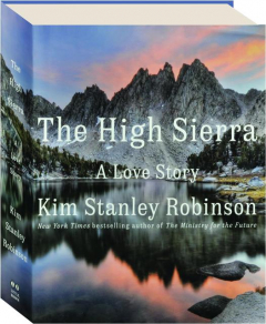 THE HIGH SIERRA: A Love Story