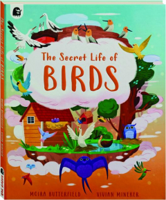 THE SECRET LIFE OF BIRDS