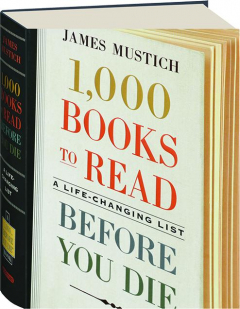 1,000 BOOKS TO READ BEFORE YOU DIE: A Life-Changing List