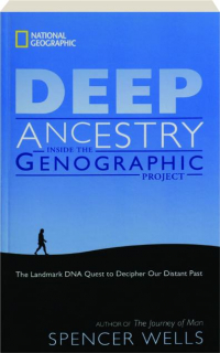 DEEP ANCESTRY: Inside the Genographic Project