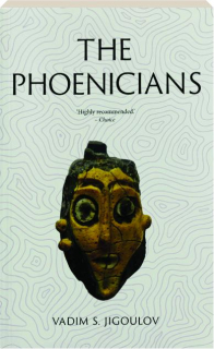 THE PHOENICIANS: Lost Civilizations