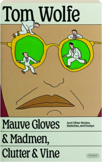 MAUVE GLOVES & MADMEN, CLUTTER & VINE