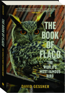 THE BOOK OF FLACO: The World's Most Famous Bird