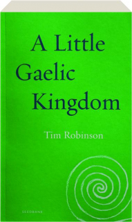 A LITTLE GAELIC KINGDOM