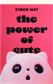 THE POWER OF CUTE