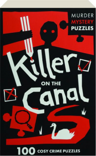 KILLER ON THE CANAL: Murder Mystery Puzzles