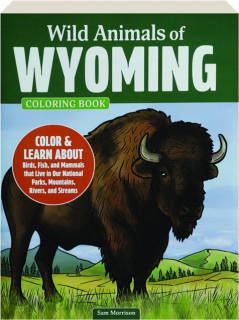 WILD ANIMALS OF WYOMING COLORING BOOK