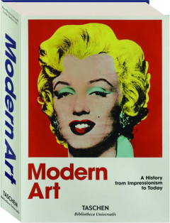 MODERN ART: A History from Impressionism to Today