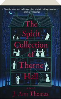 THE SPIRIT COLLECTION OF THORNE HALL