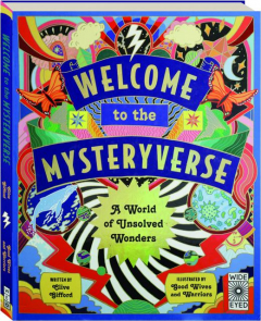 WELCOME TO THE MYSTERYVERSE: A World of Unsolved Wonders