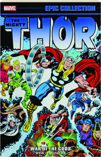 THE MIGHTY THOR EPIC COLLECTION: War of the Gods