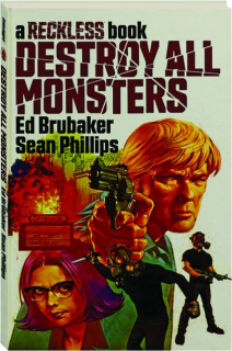 DESTROY ALL MONSTERS: A Reckless Book