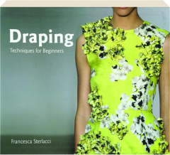 DRAPING: Techniques for Beginners