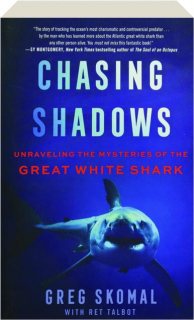 CHASING SHADOWS: Unraveling the Mysteries of the Great White Shark