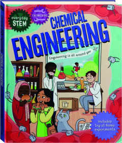 CHEMICAL ENGINEERING: Everyday STEM