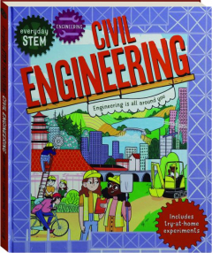 CIVIL ENGINEERING: Everyday STEM