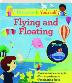 FLYING AND FLOATING: Discover It Yourself