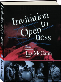 INVITATION TO OPENNESS: The Jazz and Soul Photography of Les McCann, 1960-1980