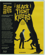 BLACK TIGHT KILLERS - Thumb 1