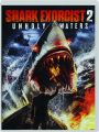 SHARK EXORCIST 2: Unholy Waters - Thumb 1