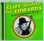 CLIFF 'UKULELE IKE' EDWARDS: All the Hits and More, 1924-40 - Thumb 1