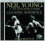 NEIL YOUNG AND THE SANTA MONICA FLYERS: Goodbye Waterface - Thumb 1