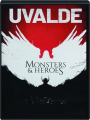 UVALDE: Monsters & Heroes - Thumb 1