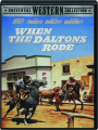 WHEN THE DALTONS RODE: Universal Western Collection - Thumb 1