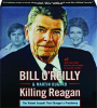 KILLING REAGAN: The Violent Assault That Changed a Presidency - Thumb 1