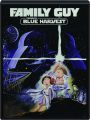 FAMILY GUY PRESENTS BLUE HARVEST - Thumb 1