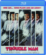 TROUBLE MAN - Thumb 1