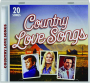 COUNTRY LOVE SONGS: 20 Songs - Thumb 1