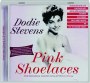 DODIE STEVENS: Pink Shoelaces - Thumb 1