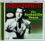 DORSEY BURNETTE: The Rockabilly Years - Thumb 1