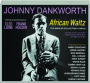 JOHNNY DANKWORTH: African Waltz - Thumb 1