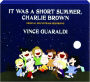 VINCE GUARALDI: It Was a Short Summer, Charlie Brown - Thumb 1