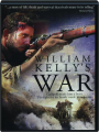 WILLIAM KELLY'S WAR - Thumb 1