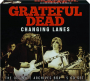 GRATEFUL DEAD: Changing Lanes - Thumb 1