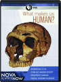 WHAT MAKES US HUMAN? NOVA Science Now - Thumb 1