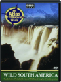 WILD SOUTH AMERICA: BBC Atlas of the Natural World - Thumb 1