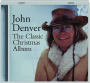 JOHN DENVER: The Classic Christmas Album - Thumb 1