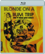 BLONDE ON A BUM TRIP - Thumb 1